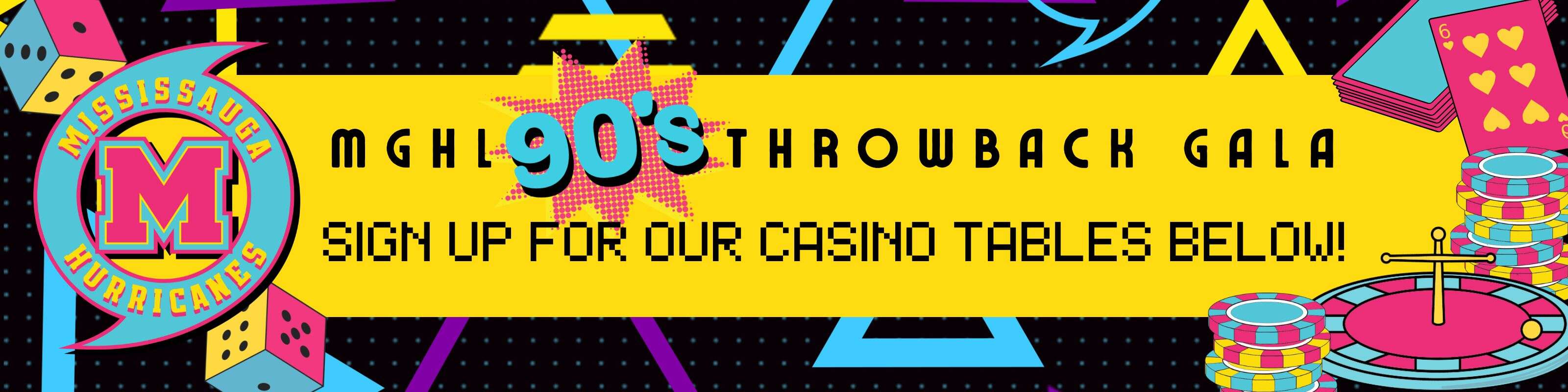 MGHL_Gala_90s_Throwback_Casino_Sign_Up_Banner_3200x800px_2024.jpg